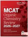 MCAT Organic Chemistry Review 2026-2027 cover