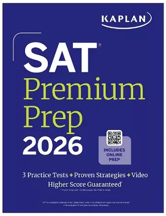 SAT Premium Prep 2026: Includes 3 Full Length Practice Tests, 700+ Practice Questions, + 1 Year Online Access to Quizzes and Video Lessons and Tutorials cover