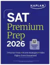 SAT Premium Prep 2026: Includes 3 Full Length Practice Tests, 700+ Practice Questions, + 1 Year Online Access to Quizzes and Video Lessons and Tutorials cover
