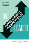 The Intelligent, Responsive Leader cover