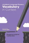 Academic Language Mastery: Vocabulary in Context cover