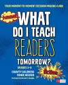 What Do I Teach Readers Tomorrow? Fiction, Grades 3-8 cover