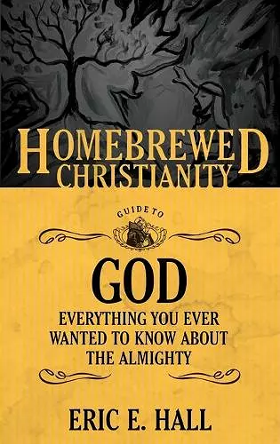 The Homebrewed Christianity Guide to God cover