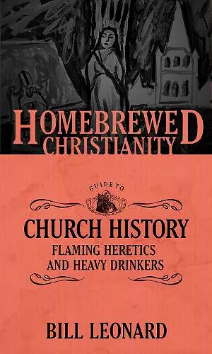 The Homebrewed Christianity Guide to Church History cover