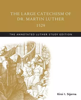 The Large Catechism of Dr. Martin Luther, 1529 cover