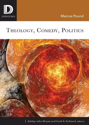 Theology, Comedy, Politics cover