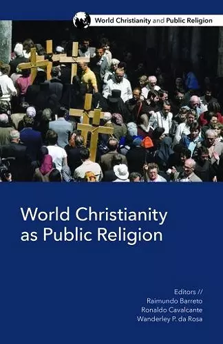 World Christianity as Public Religion cover