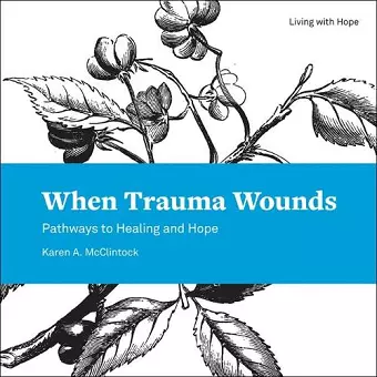 When Trauma Wounds cover