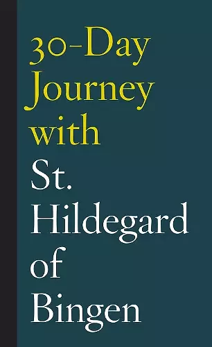 30-Day Journey with St. Hildegard of Bingen cover