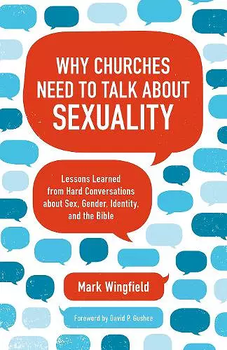 Why Churches Need to Talk about Sexuality cover