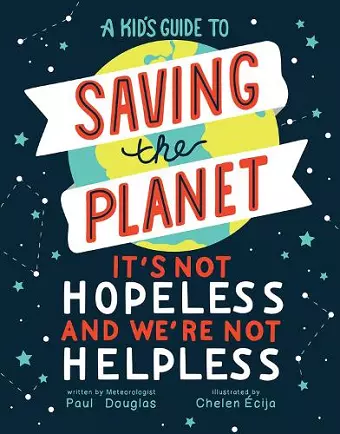 A Kid's Guide to Saving the Planet cover