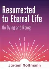 Resurrected to Eternal Life cover