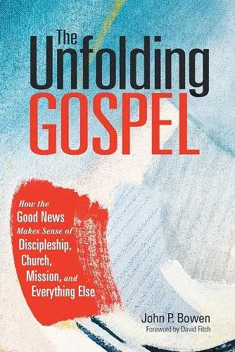 The Unfolding Gospel cover