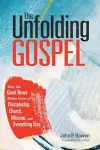 The Unfolding Gospel cover