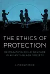 The Ethics of Protection cover