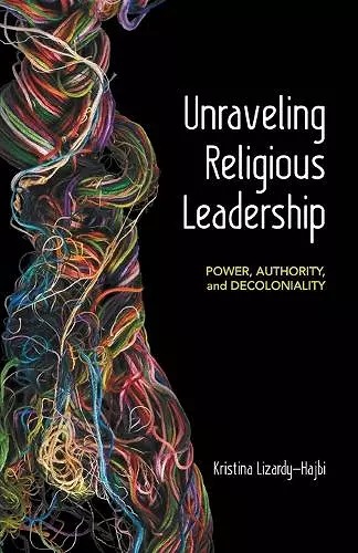 Unraveling Religious Leadership cover