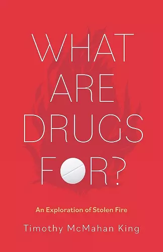 What Are Drugs For? cover