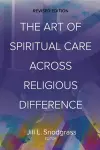 The Art of Spiritual Care across Religious Difference cover