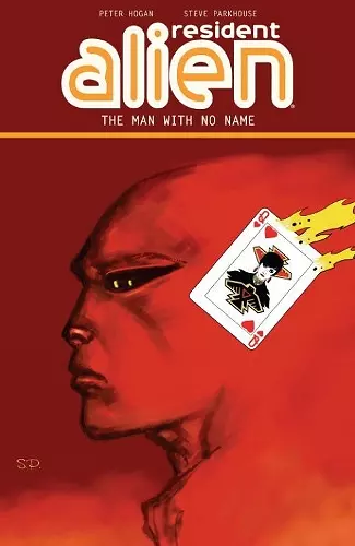 Resident Alien Volume 4: The Man With No Name cover