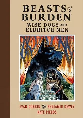 Beasts of Burden: Wise Dogs and Eldritch Men cover