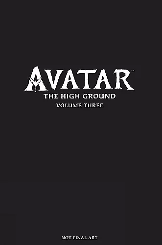 Avatar: The High Ground Volume 3 cover