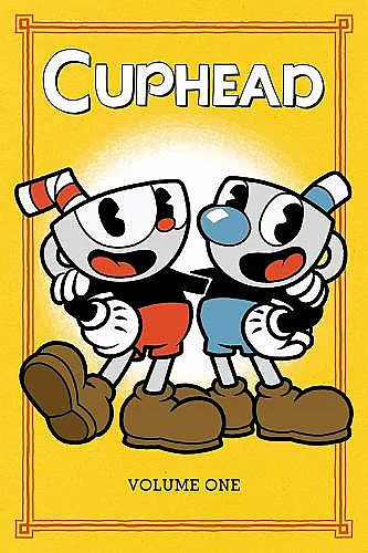 Cuphead Volume 1: Comic Capers & Curios cover