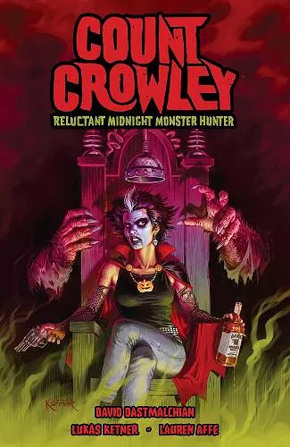 Count Crowley: Reluctant Midnight Monster Hunter cover