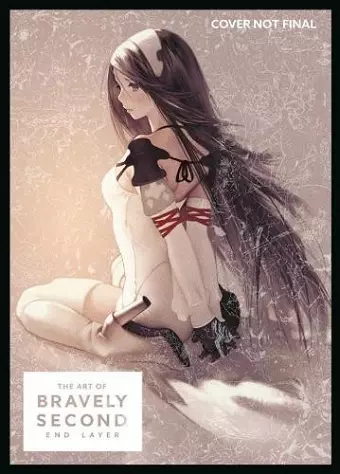 The Art of Bravely Second: End Layer cover