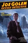 Joe Golem: Occult Detective Volume 4--the Conjurors cover