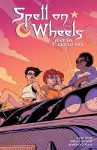Spell on Wheels Volume 2: Just to Get to You cover