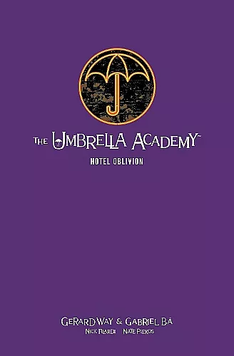 The Umbrella Academy Library Edition Volume 3: Hotel Oblivion cover