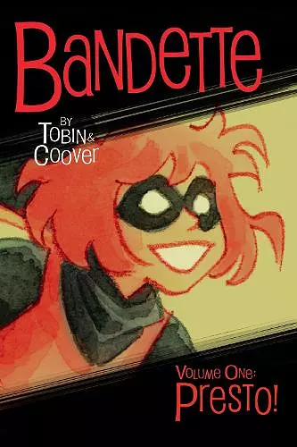 Bandette Volume 1: Presto! cover