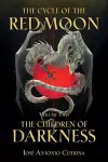 Cycle of the Red Moon Volume 2, The: The Children of Darkness cover