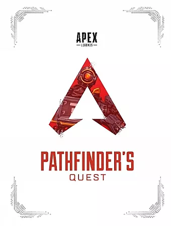 Apex Legends: Pathfinder's Quest (lore Book) cover