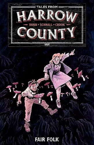 Tales From Harrow County Volume 2: Fair Folk cover
