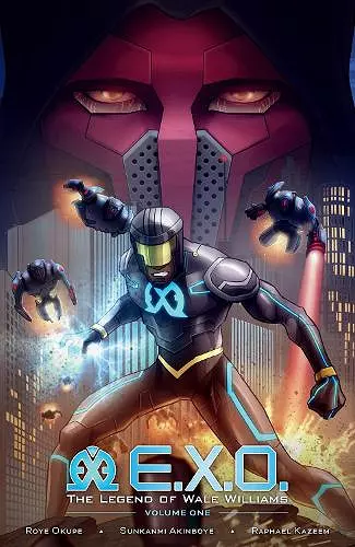 E.X.O.: The Legend of Wale Williams Volume 1 cover