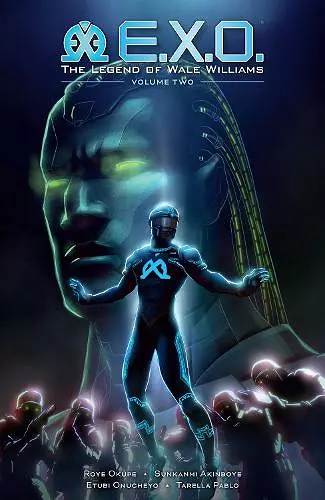 E.X.O.: The Legend of Wale Williams Volume 2 cover