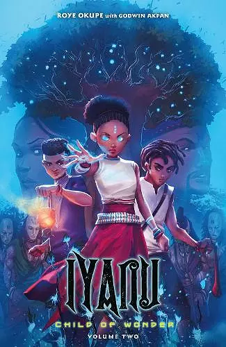 Iyanu: Child of Wonder Volume 2 cover