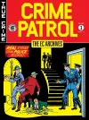 The EC Archives: Crime Patrol Volume 1 cover