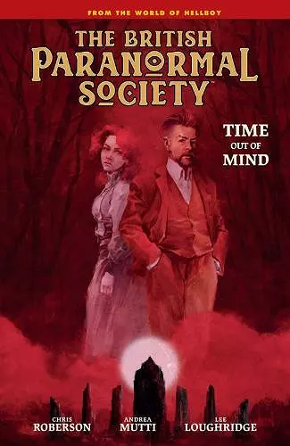 British Paranormal Society: Time Out of Mind cover