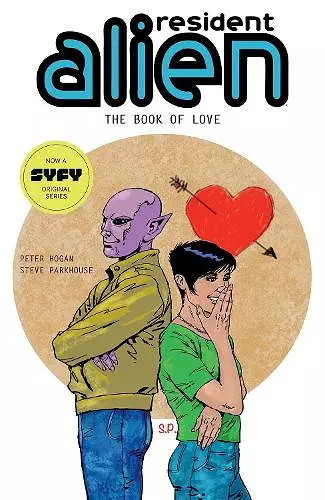 Resident Alien Volume 7: The Book of Love cover