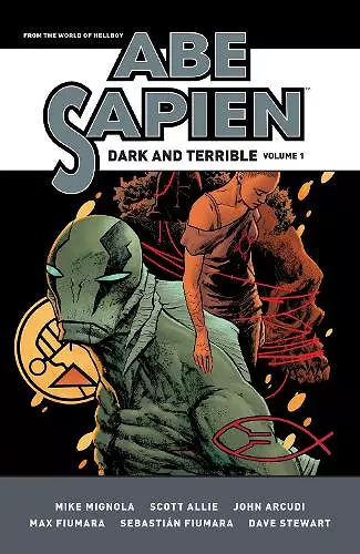 Abe Sapien: Dark and Terrible Volume 1 cover