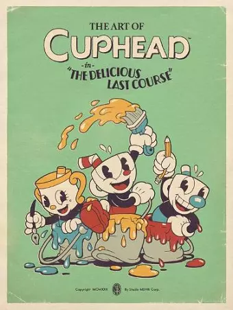 The Art of Cuphead: The Delicious Last Course cover