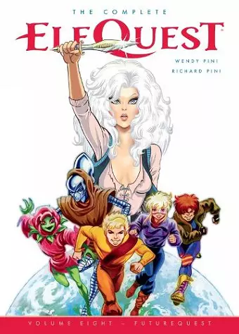 Complete ElfQuest Volume 8: FutureQuest cover