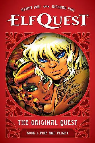 ElfQuest: The Original Quest: Book 1 - Fire and Flight cover