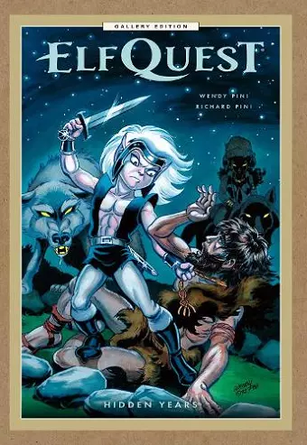 ElfQuest: Hidden Years Gallery Edition cover