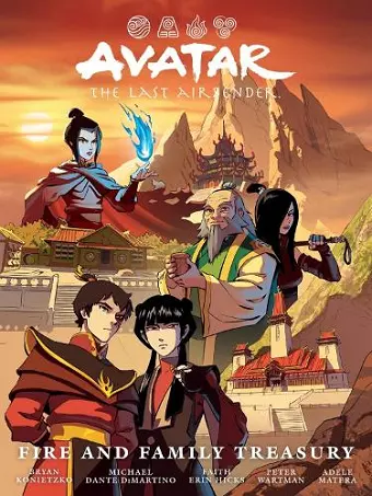 Avatar: The Last Airbender--Fire and Family Treasury Library Edition cover