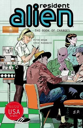 Resident Alien Volume 9: The Book of Changes cover