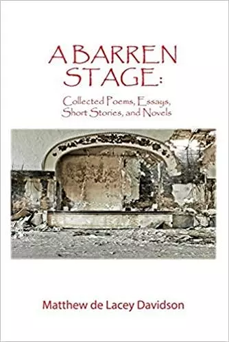 A Barren Stage: Collected Poems, Essays, Short Stories, and Novels cover