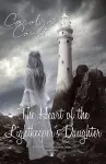 The Heart of the Lightkeeper's Daughter cover